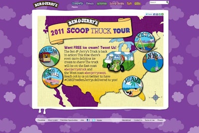 Ben & Jerry's promoted the Scoop Truck Tour on its Web site and through its Facebook and Twitter presences.