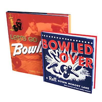 MBI Publishing's Let's Go Bowling and Chronicle Books' Bowled Over: A Roll Down Memory Lane.