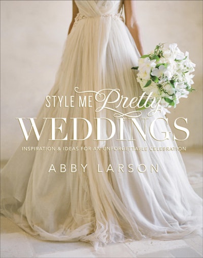 Abby Larson, the woman behind cult wedding blog Style Me Pretty, has released her first book, Style Me Pretty Weddings (Clarkson Potter/Publishers, $30), which outlines some of the most popular wedding style trends.