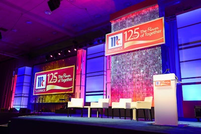 McCormick has saved money by investing in an adaptable stage set that it uses for a variety of special events and panel presentations, including its 125th anniversary event in Baltimore last December. Hargrove gives the set a fresh look for each event by changing the graphics, lighting, colors, and layout.