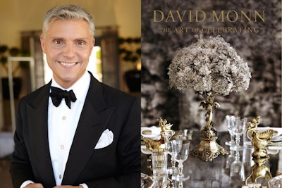 David Monn: The Art of Celebrating showcases 26 of the designer's events, from weddings and birthday parties to galas and memorial services. Monn is speaking at BizBash Live: The Expo on November 15 in New York.
