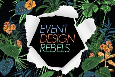 The 2018 Design Issue: Event Design Rebels