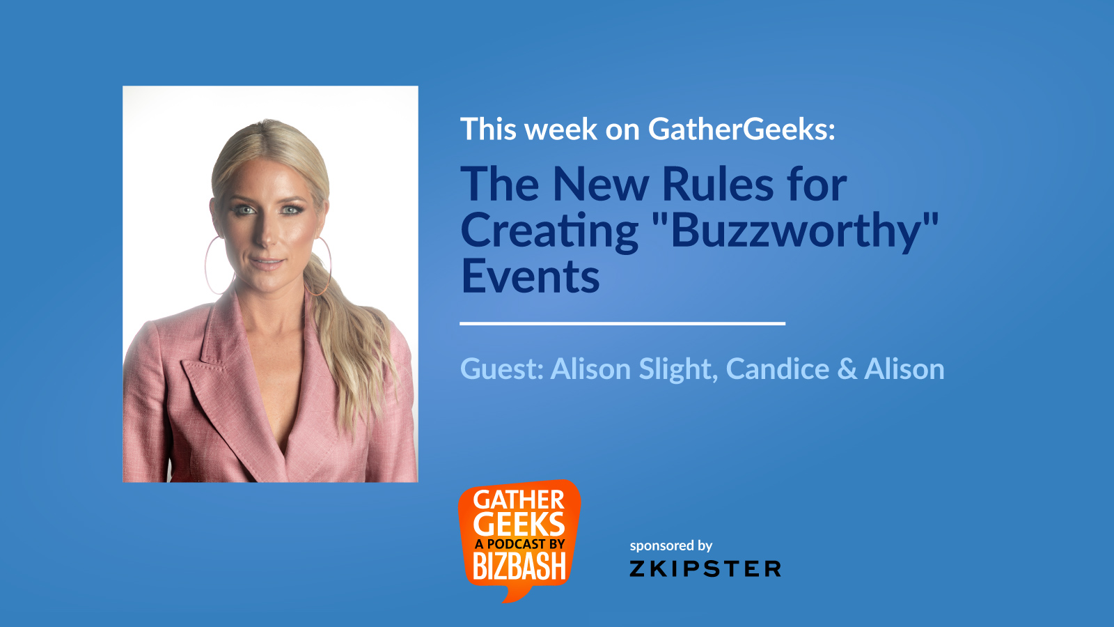 Podcast: The New Rules For Creating "Buzzworthy" Events (Episode 158 ...