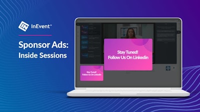 In Event Features Sponsor Ads Inside Sessions