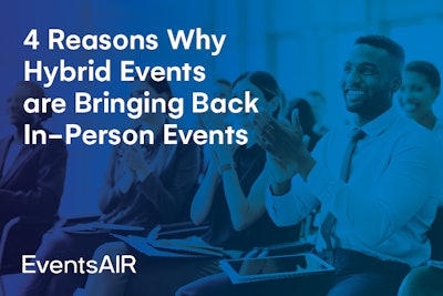 EventsAIR brings back in-person events with hybrid events.