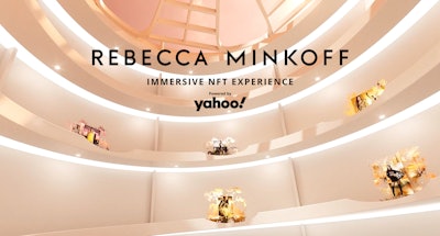 In partnership with Minkoff, Yahoo created an immersive NFT gallery and sale to raise funds in support of female-run businesses. The AR museum-like experience allowed consumers to purchase photo NFTs, digital garments and more. OpenSea hosted the sale, of which all proceeds will be used to fund a grant for women-owned businesses impacted by the pandemic in New York.
