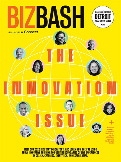 BizBash Magazine Fall 2022: The Innovation Issue