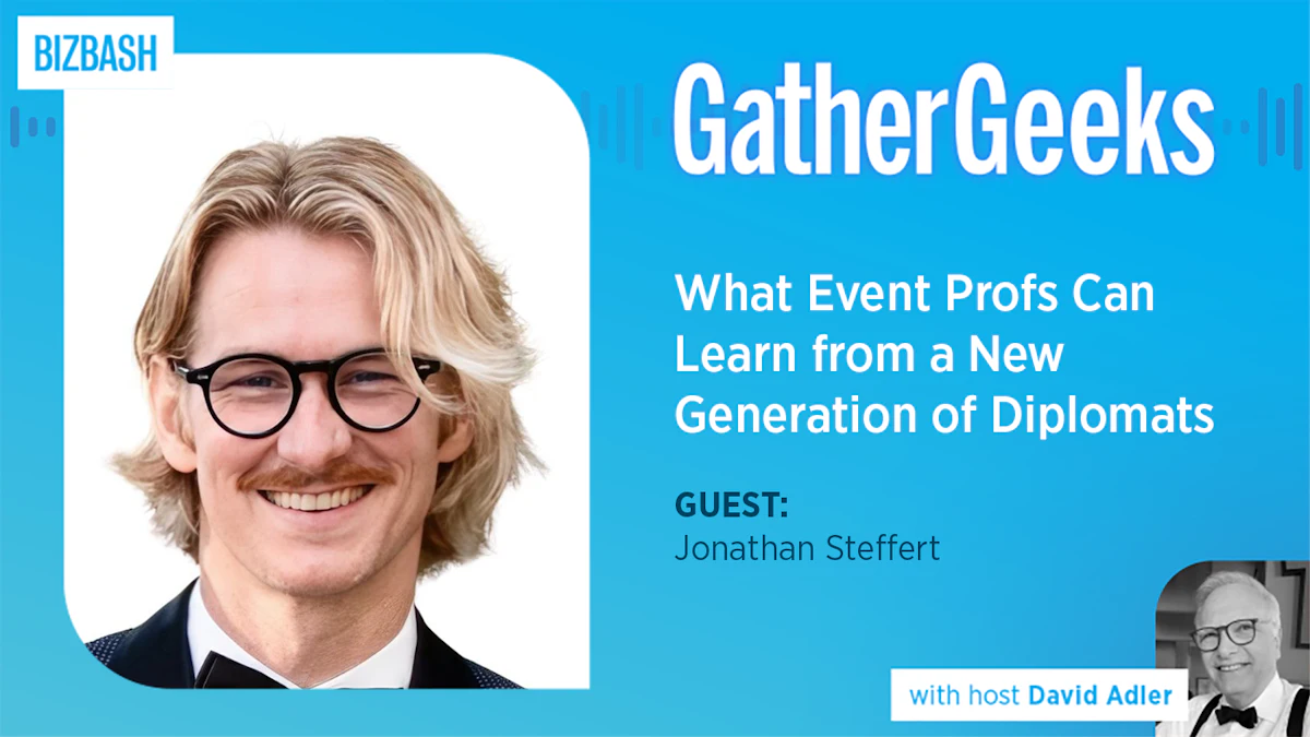 Podcast: What Event Profs Can Learn From a New Generation of Diplomats ...