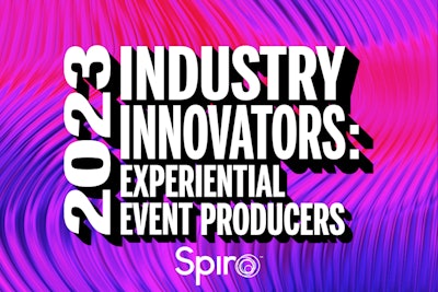 Industry Innovators 2023: Experiential Event Producers