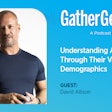 Gather Geeks Episode 1guest David