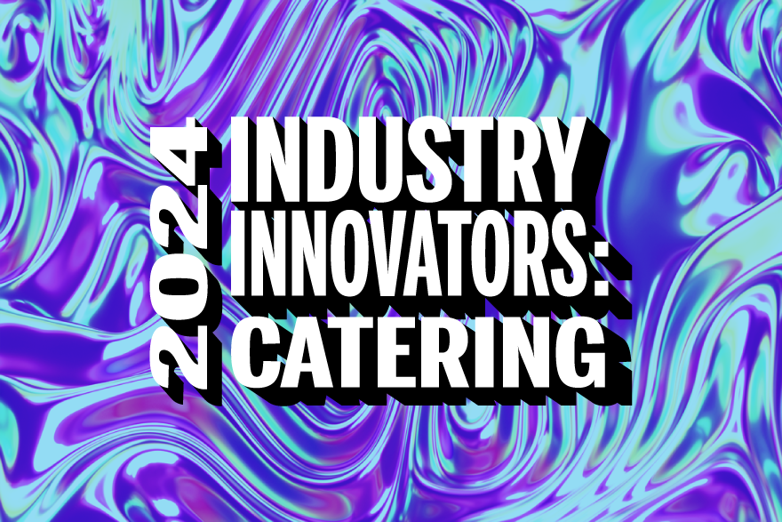 Industry Innovators 2024: Caterers And F&B Profs | BizBash